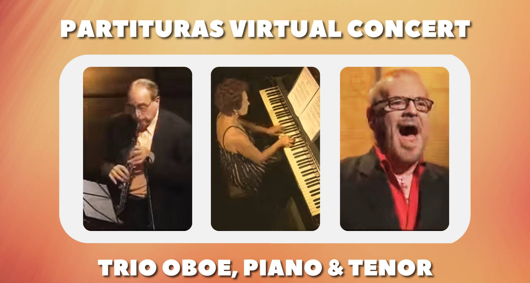 A virtual musical voyage featuring a tenor, oboist and pianist