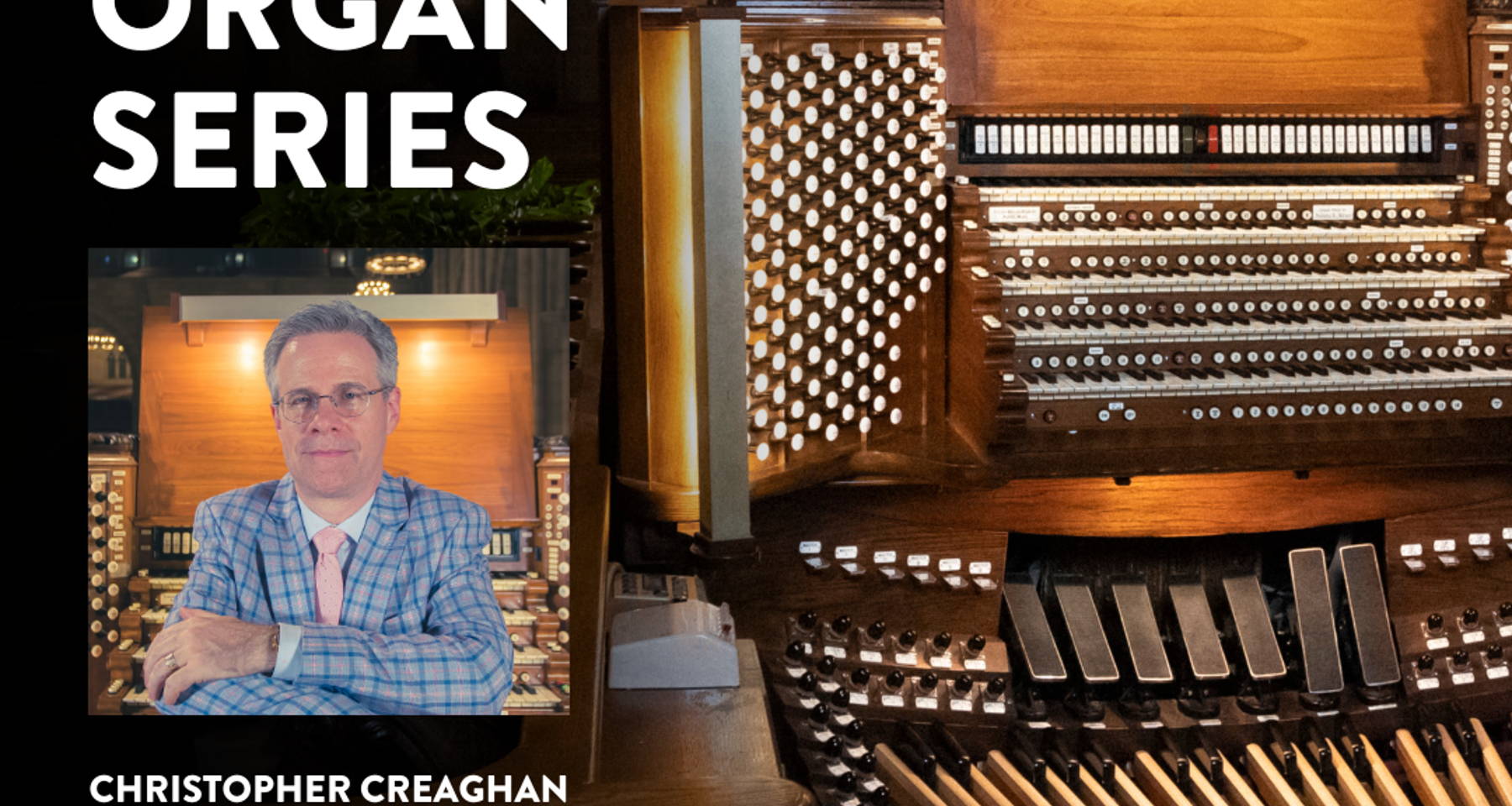 The King of Instruments Summer Organ Series: Episode 1