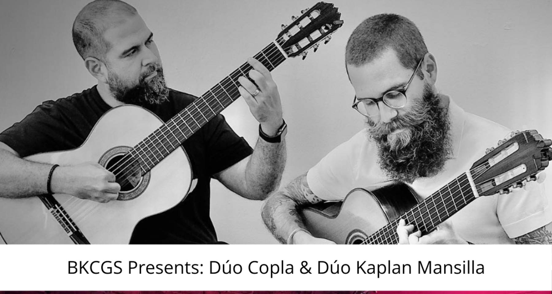 BKCGS Presents: An Evening of Classical Guitar Duos | Dúo Copla & Dúo Kaplan Mansilla 