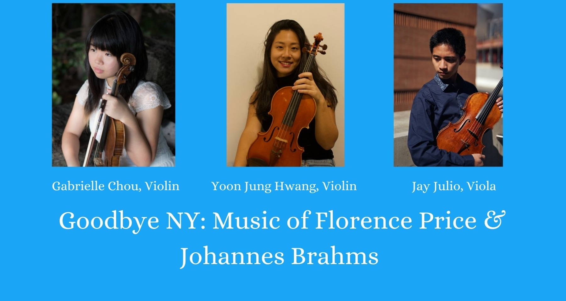 Goodbye NY: Music of Florence Price & Johannes Brahms (In-Person!)